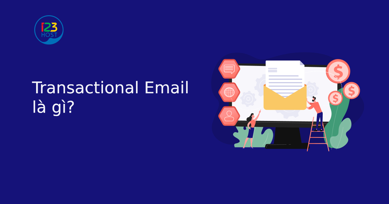 Transactional email là gì và nó được sử dụng để làm gì?