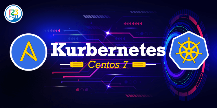Hướng dẫn cài đặt Kubernetes trên CentOS 7 tự động hoá với Ansible