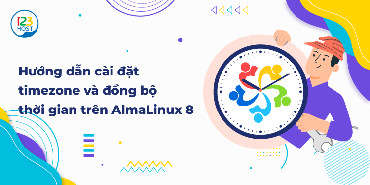 Hướng dẫn cài đặt timezone và đồng bộ thời gian trên AlmaLinux 8